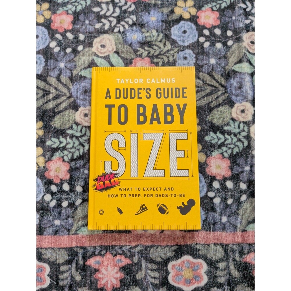 A Dude's Guide to Baby Size: What to Expect and How to Prep for Dads-to-Be